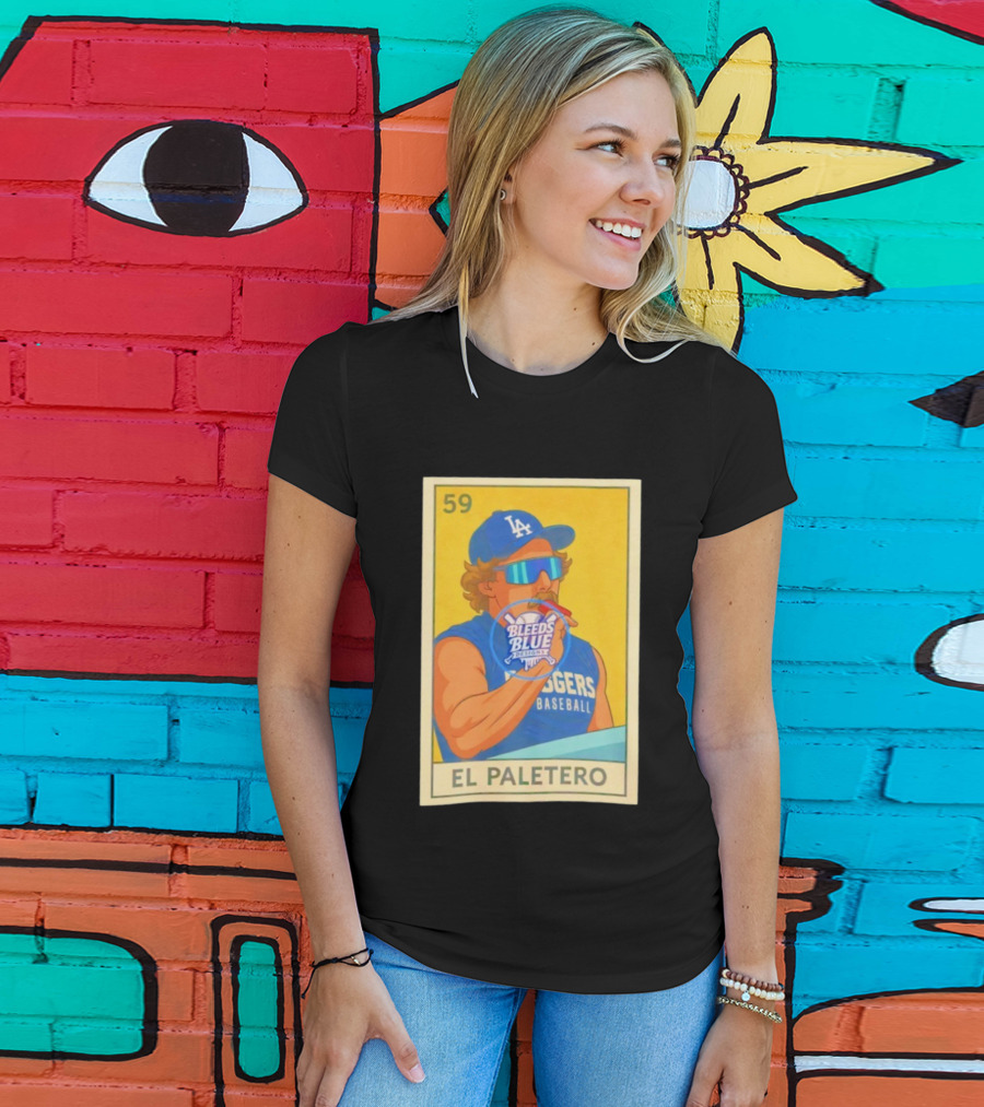 Dodgers Baseball El Paletero Bleeds Blue Loteria 59 T-Shirt