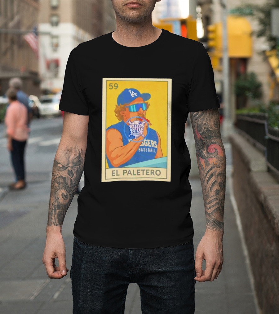 Dodgers Baseball El Paletero Bleeds Blue Loteria 59 T-Shirt