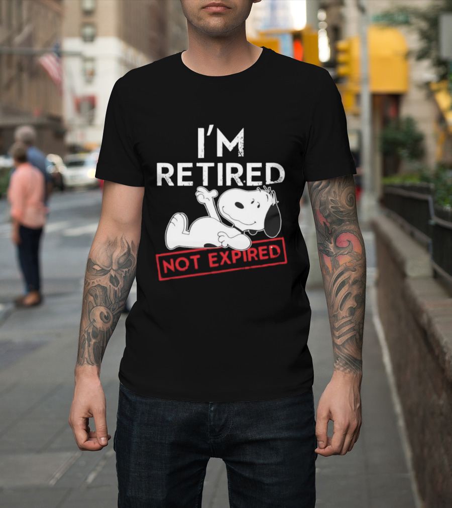 I'm Retired Not Expired Snoopy T-Shirt