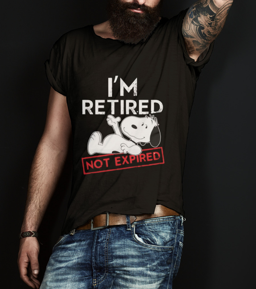 I'm Retired Not Expired Snoopy T-Shirt