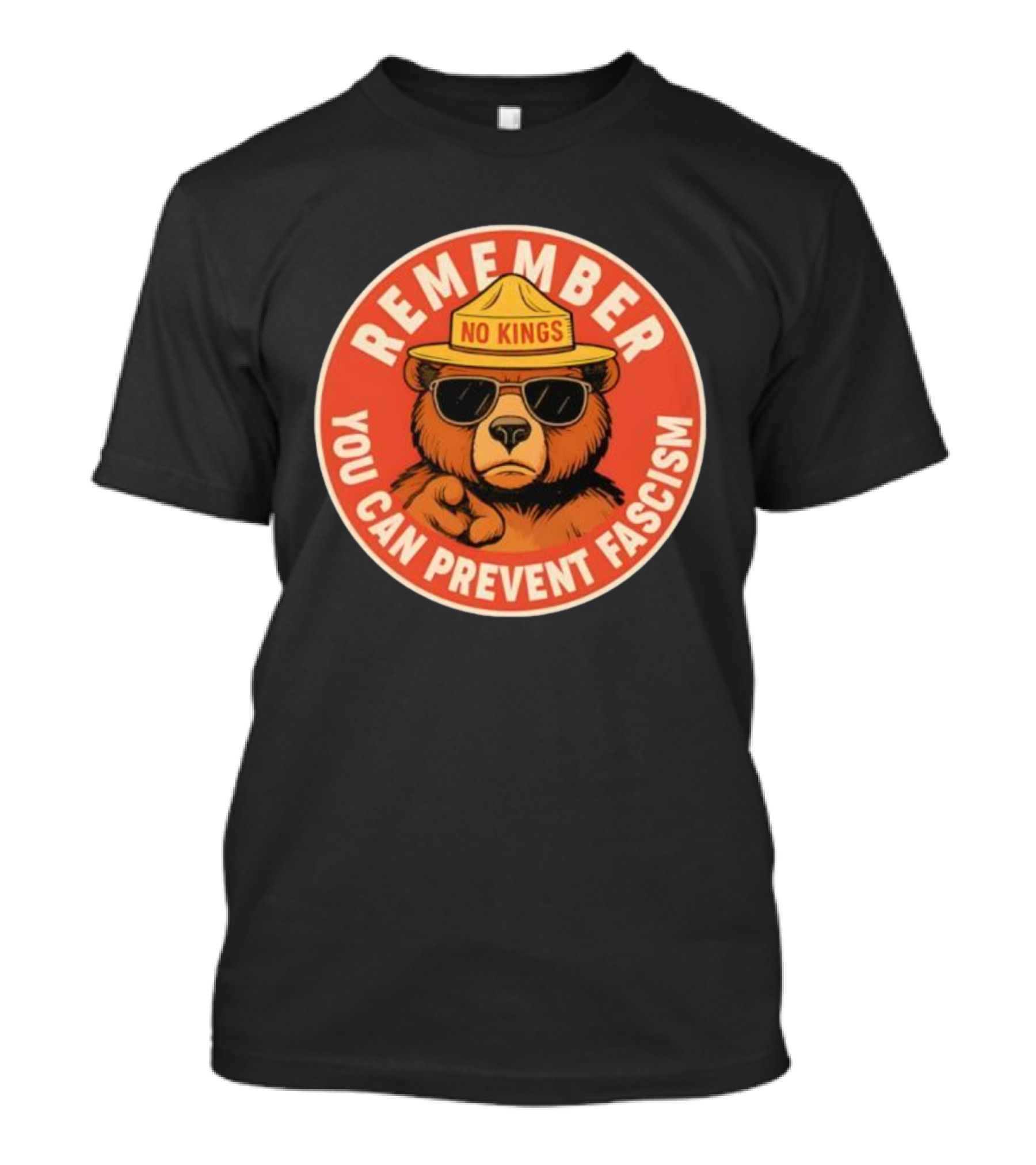 Remember No Kings You Can Prevent Fascism Bear T-Shirt