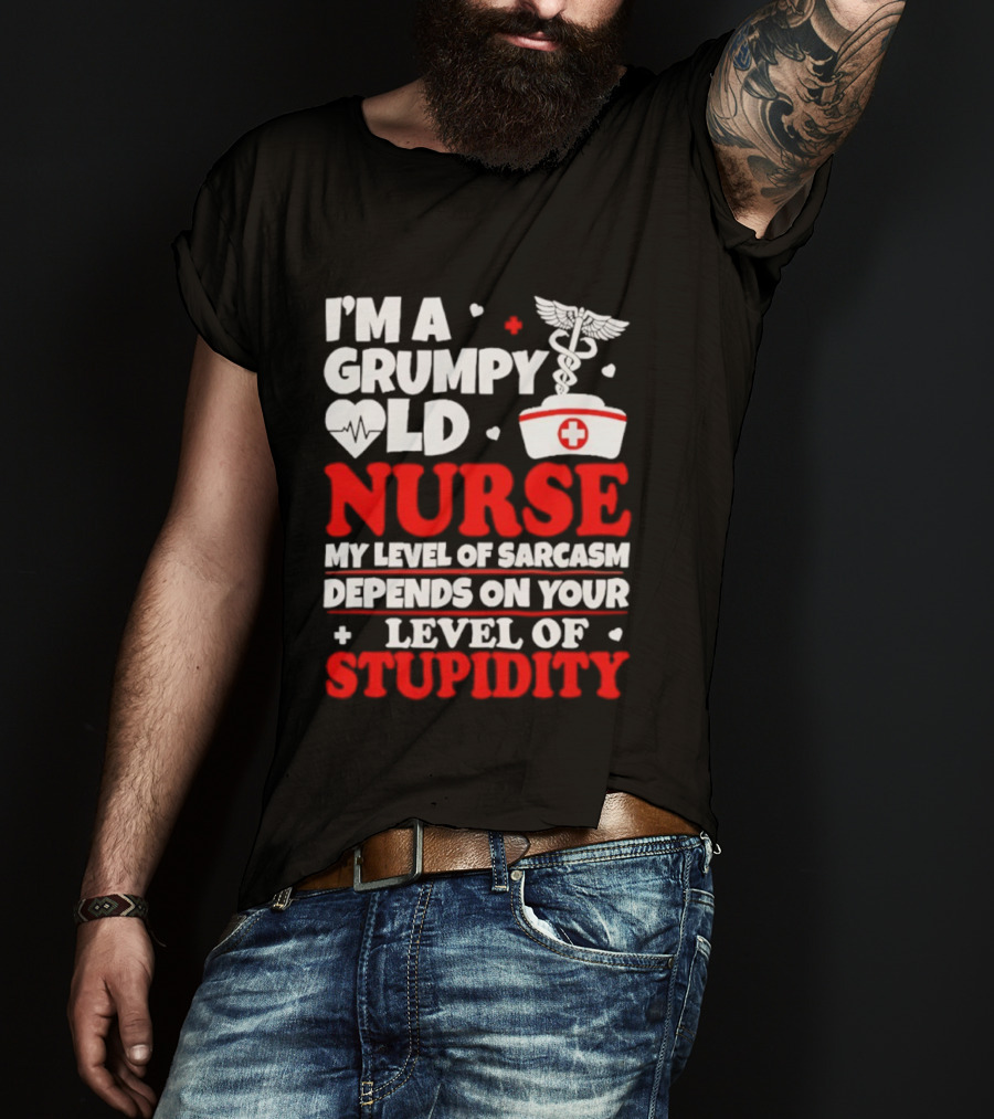 I'm A Grumpy Old Nurse My Level Of Sarcasm Depends On Your Level Of Stupidity Nurse Cap Caduceus T-Shirt