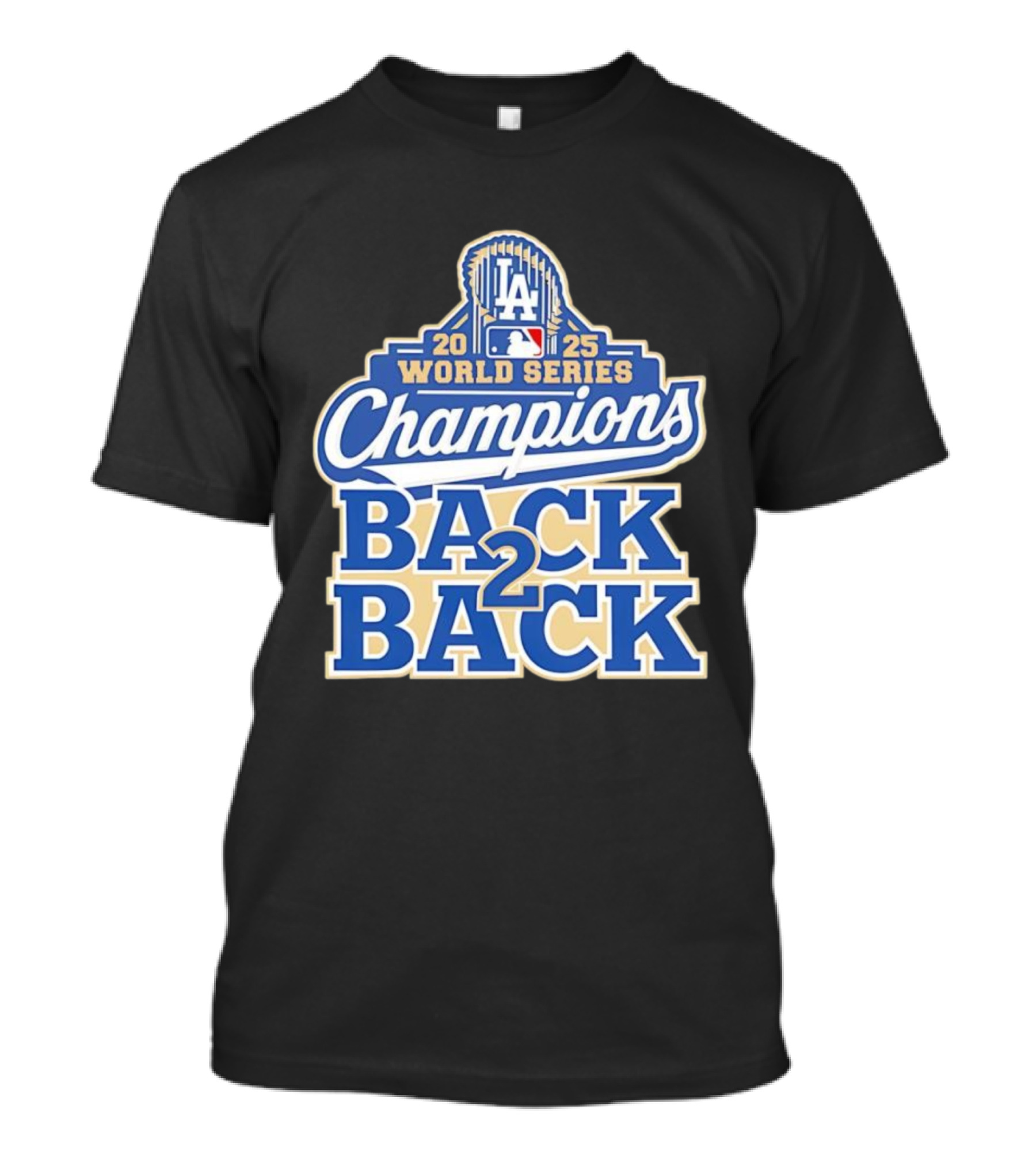 2025 LA World Series Champions Back 2 Back T-Shirt