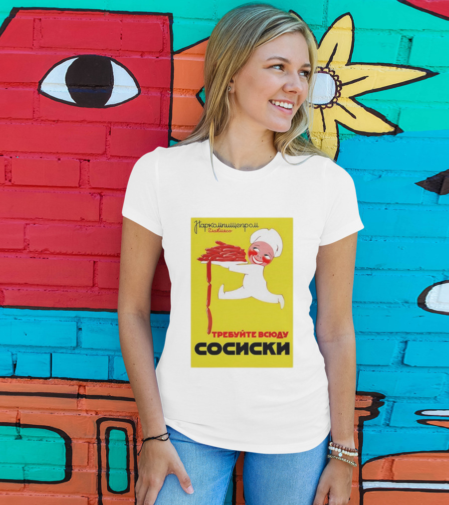 Narkomishcheprom Demand Sausages Everywhere 1937 Soviet Propaganda Cartoon Chef T-Shirt