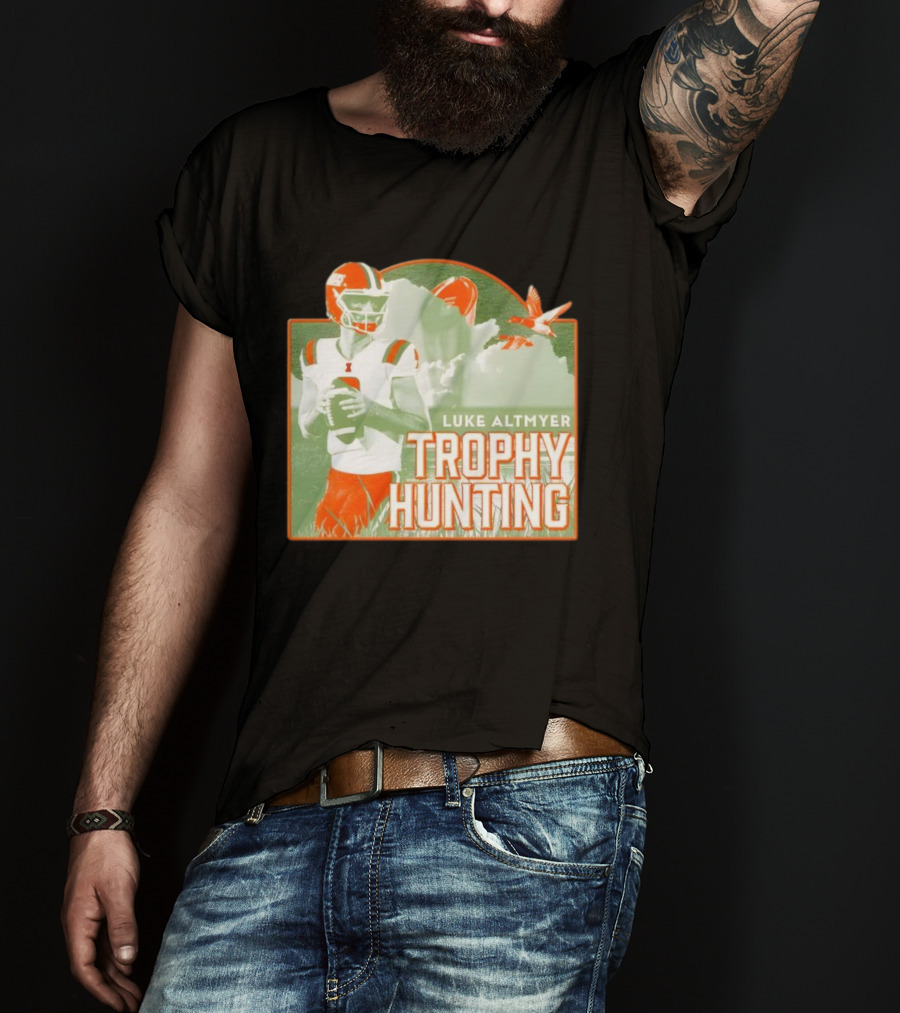 Luke Altmyer Illinois Trophy Hunting Quarterback Football T-Shirt