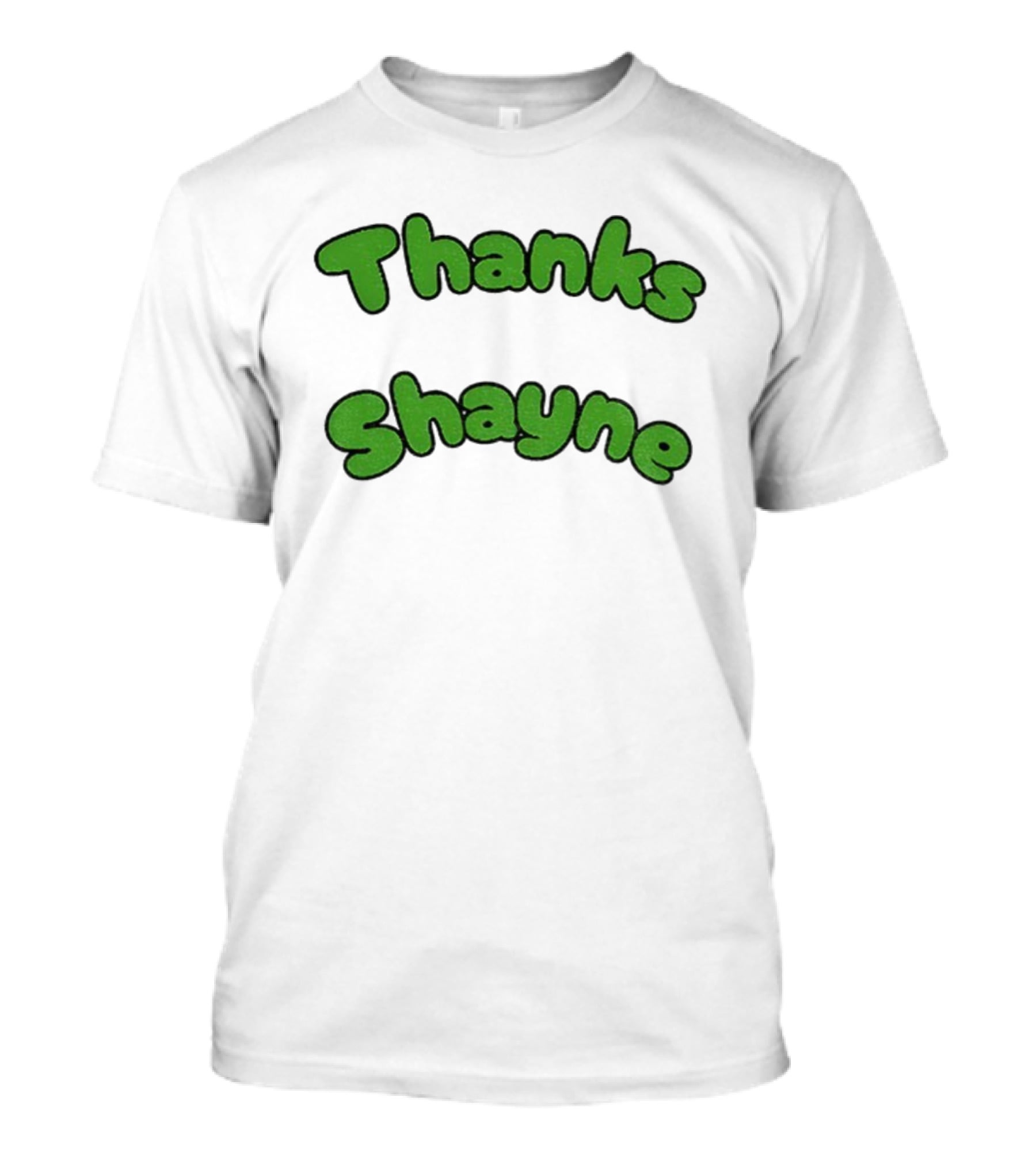 Thanks Shayne Funny Meme Limes T-Shirt