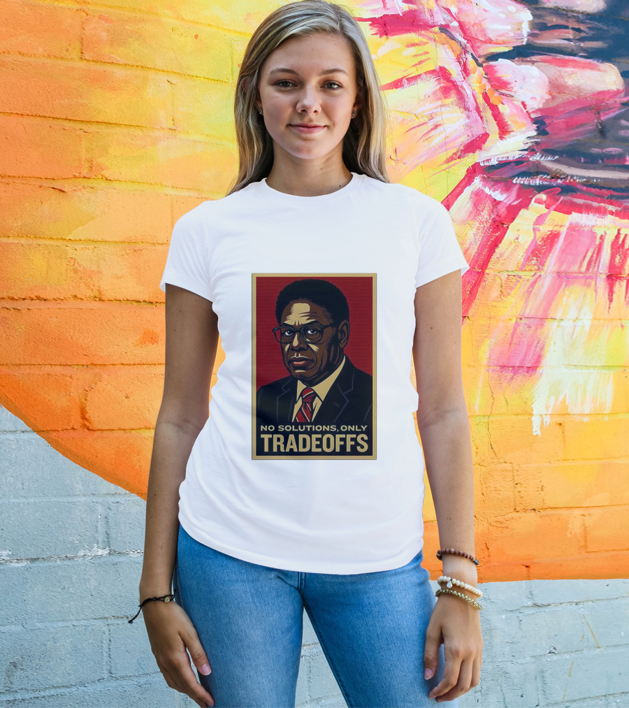 Thomas Sowell No Solutions Only Tradeoffs Bold Statement T-Shirt