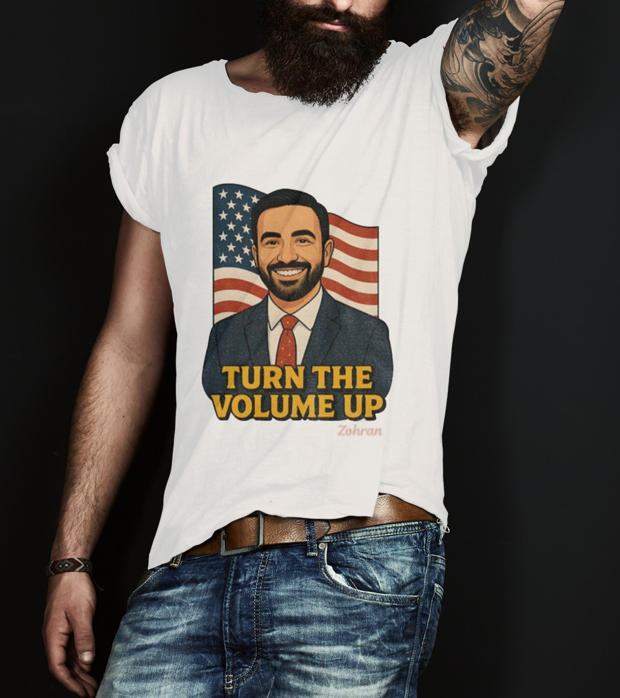 Zohran Mamdani Turn The Volume Up 2026 NYC American Flag T-Shirt