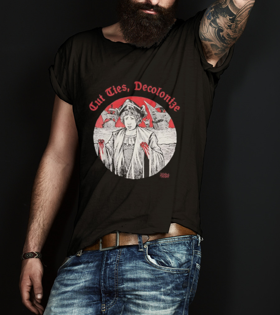Cut Ties Decolonize Bloody Red Hands Historical Illustration T-Shirt