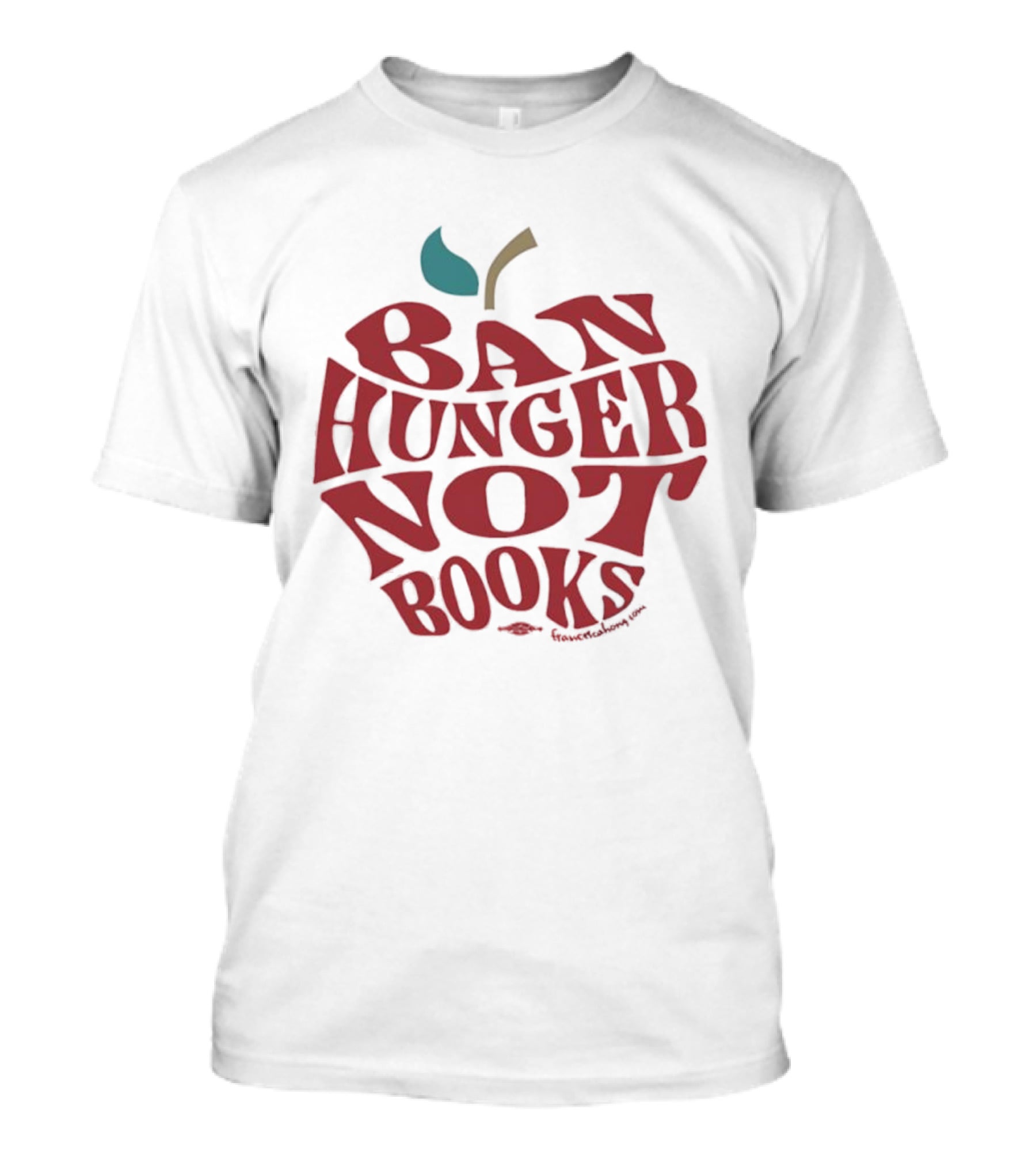 Ban Hunger Not Books Apple T-Shirt