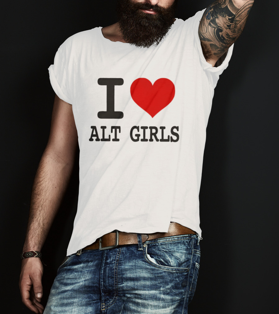 I Love Alt Girls Funny I Heart Design T-Shirt