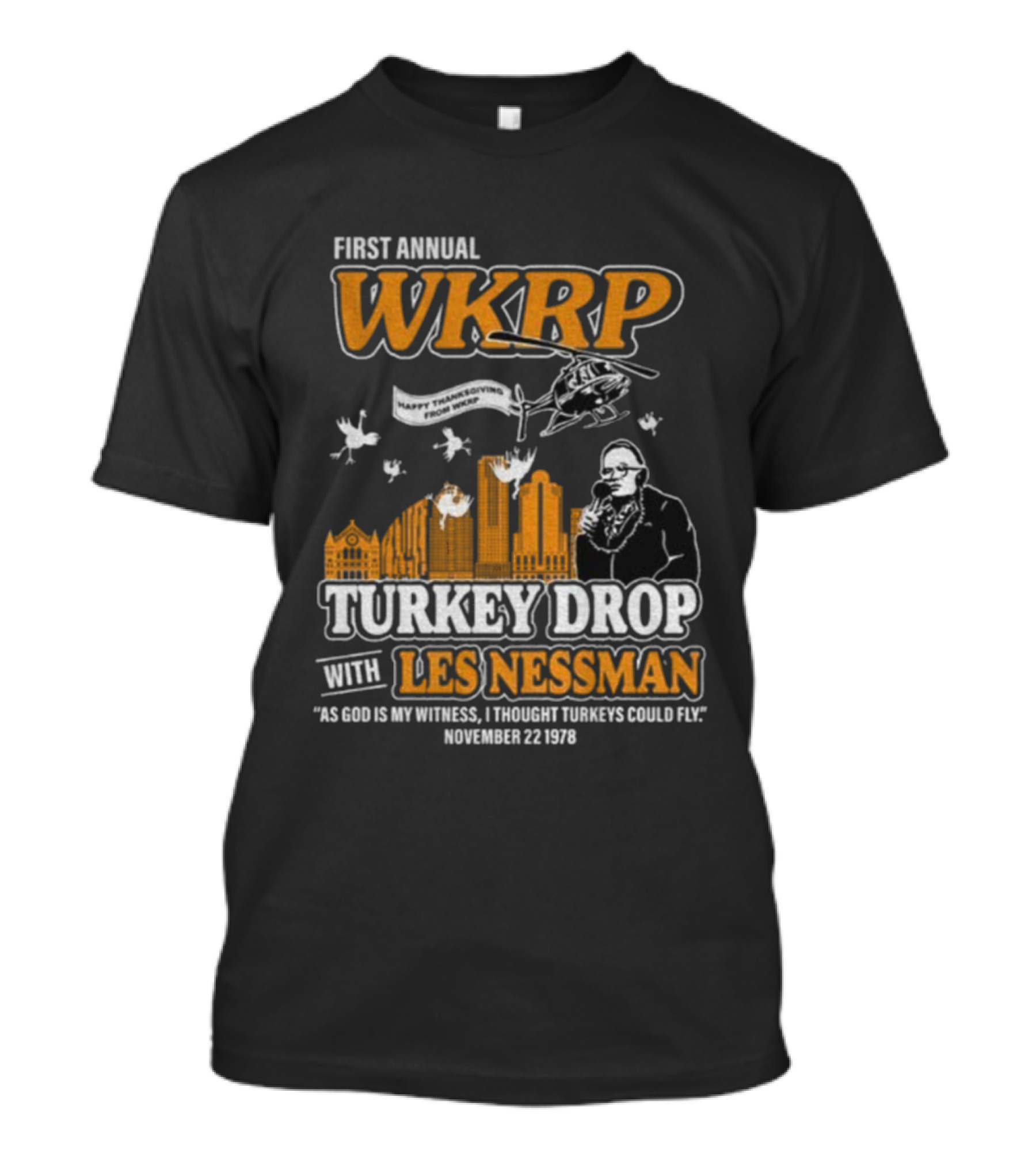 First Annual WKRP Thanksgiving Turkey Drop Les Nessman November 22 1978 T-Shirt