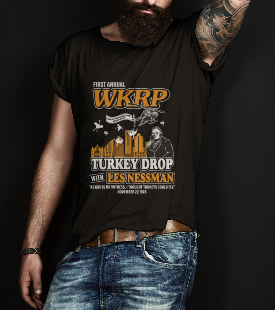 First Annual WKRP Thanksgiving Turkey Drop Les Nessman November 22 1978 T-Shirt