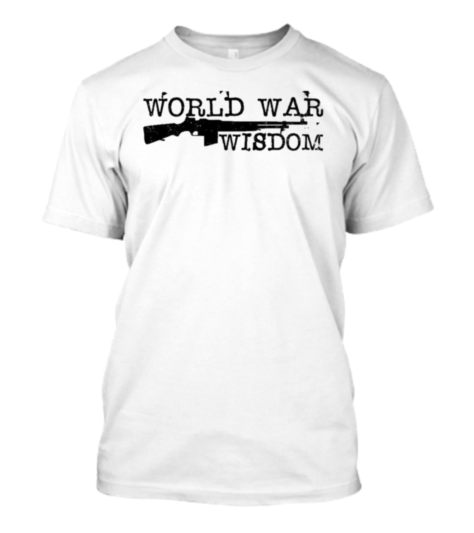 World War Wisdom Rifle T-Shirt