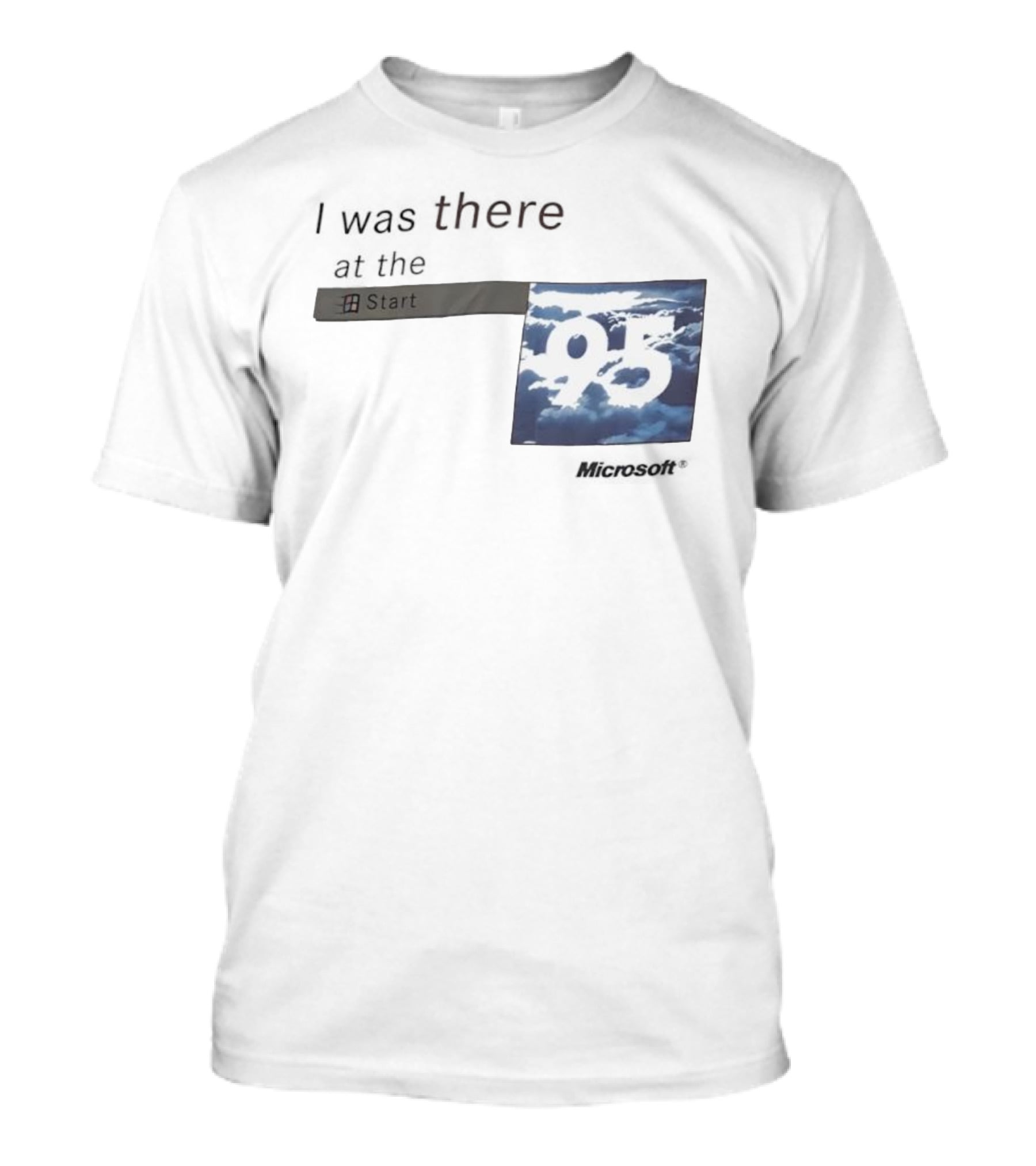 I Was There At The Start Microsoft Windows 95 Cloud Background T-Shirt
