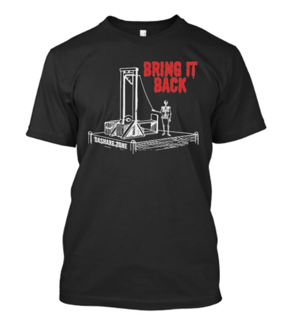 Bring It Back Dashare Zone Skeleton Guillotine Retro Style T-Shirt