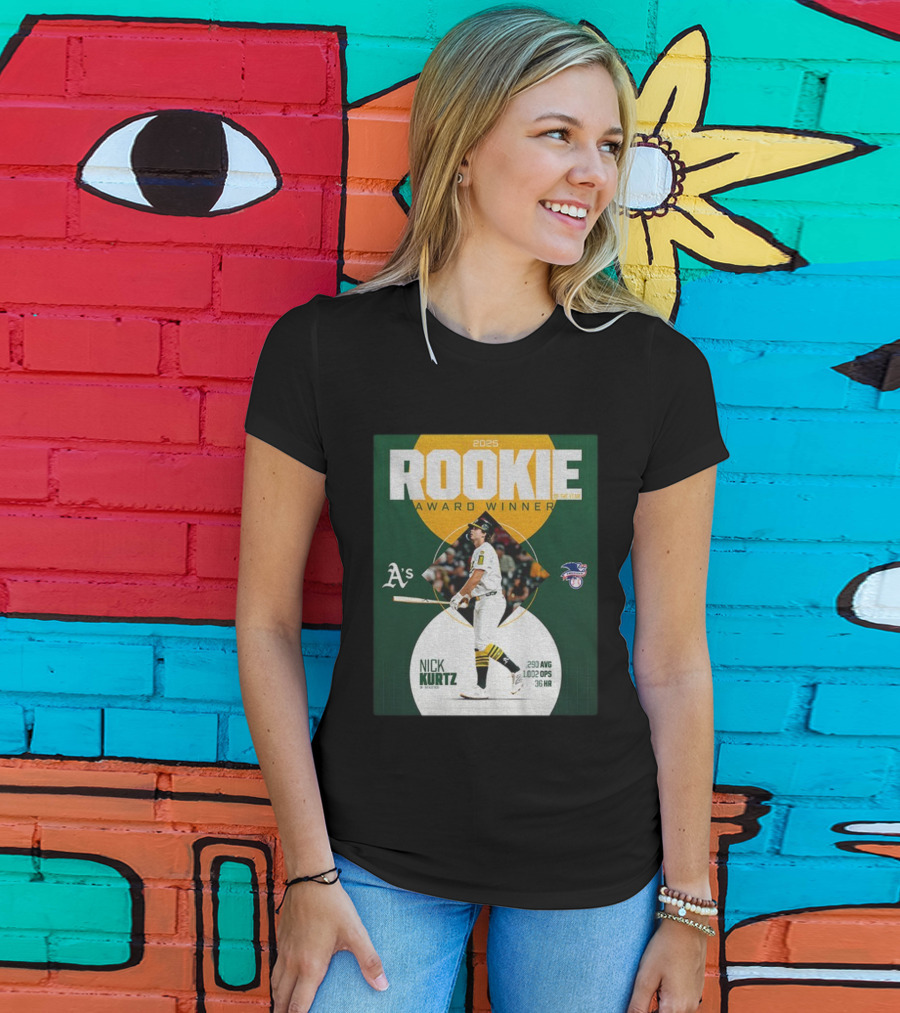 2025 Rookie Of The Year Award Winner Nick Kurtz Oakland Athletics .290 AVG 1.002 OPS 36 HR T-Shirt