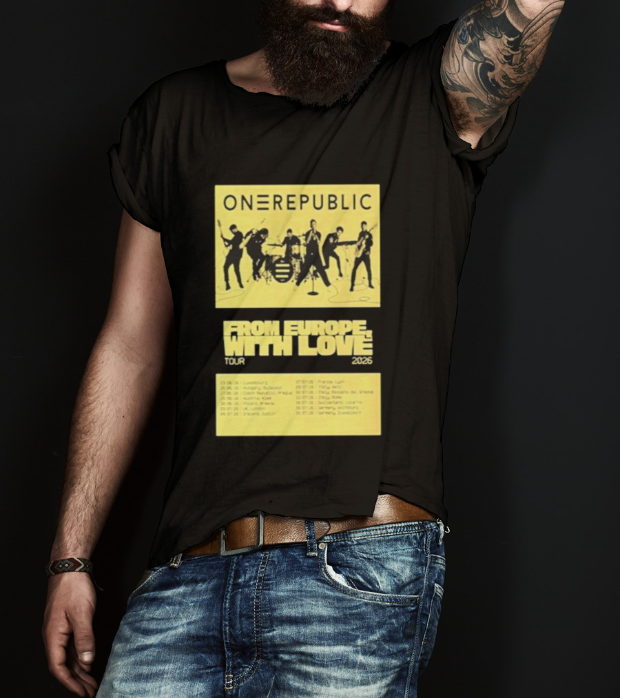 ONEREPUBLIC From Europe With Love Tour 2026 Concert Dates And Cities T-Shirt