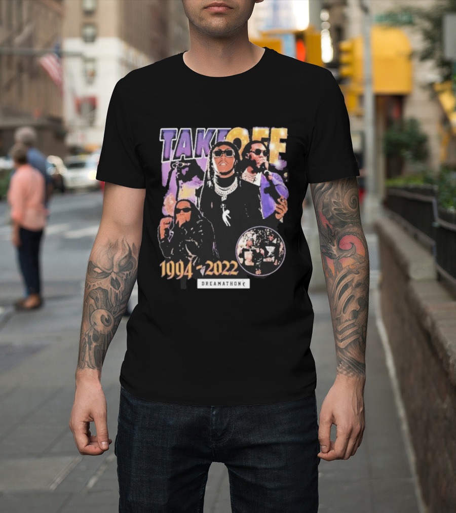 TAKEOFF 1994 2022 Dreamathon Tribute T-Shirt