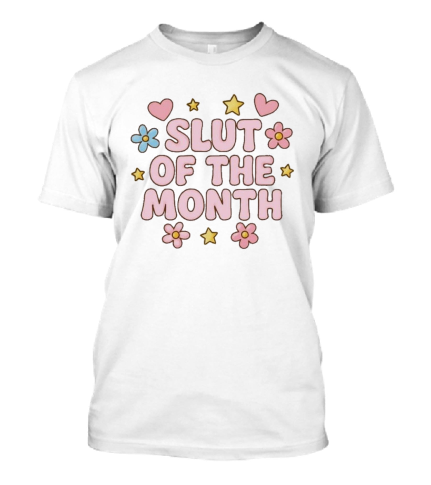 Slut Of The Month T-Shirt