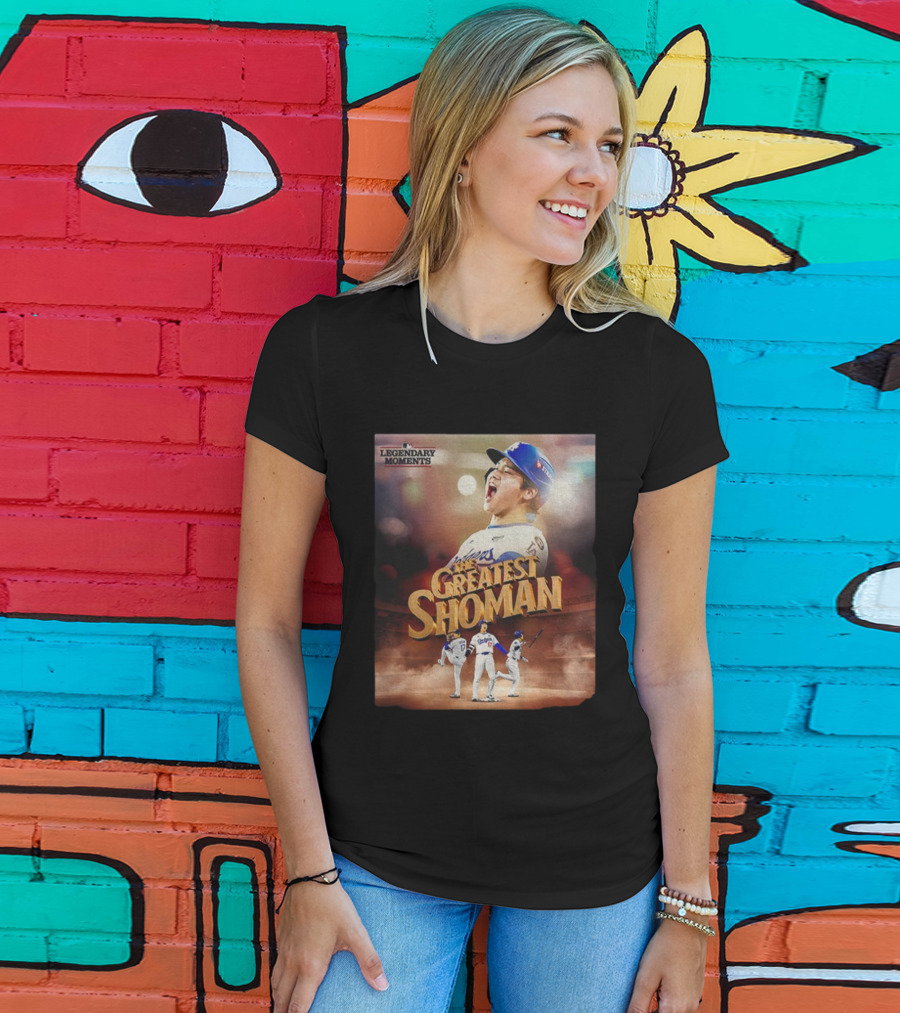 Legendary Moments Shohei Ohtani Los Angeles Dodgers The Greatest Shoman MLB T-Shirt