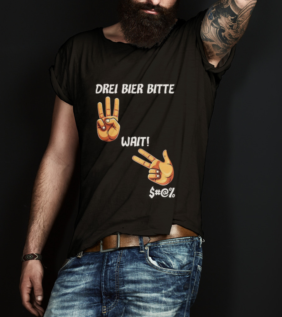 Drei Bier Bitte Hand Gesture Three Wait Three Beers T-Shirt