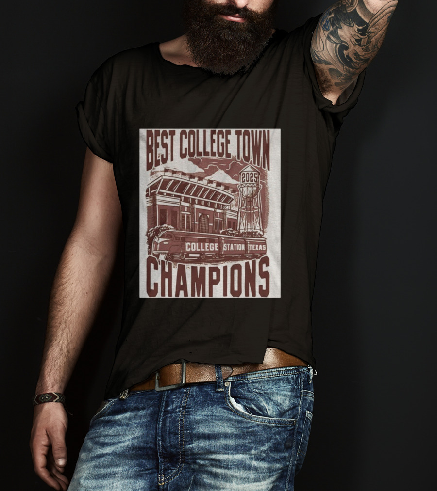 Best College Town Champions 2025 College Station Texas Stadium Train Water Tower T-Shirt
