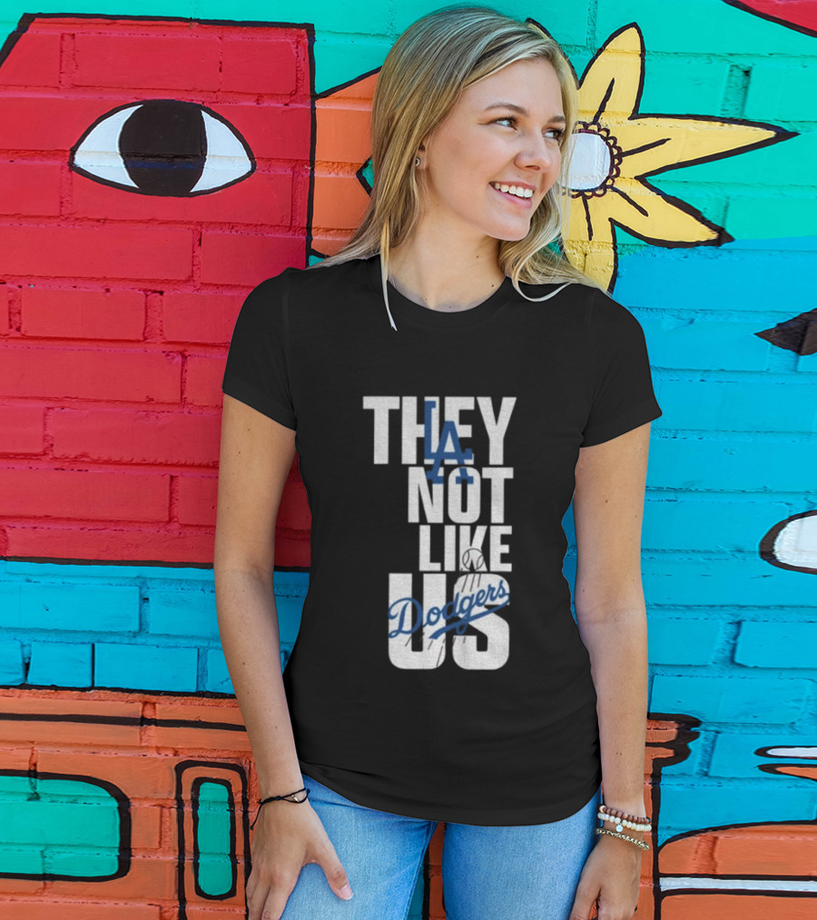 LA Dodgers They Not Like Us Baseball Champion T-Shirt