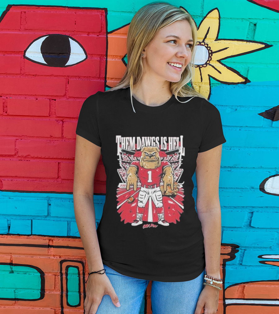 Them Dawgs Is Hell Georgia Bulldogs Mascot Football Fan Design T-Shirt