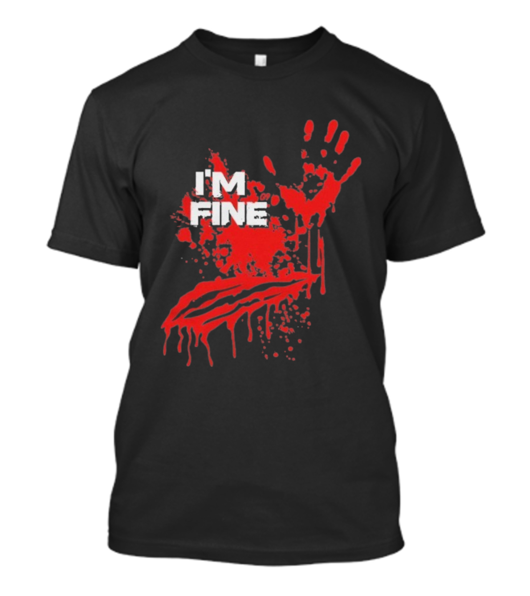 I'm Fine Handprint Blood Splatter Glock9 T-Shirt