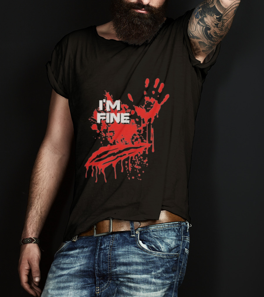 I'm Fine Handprint Blood Splatter Glock9 T-Shirt