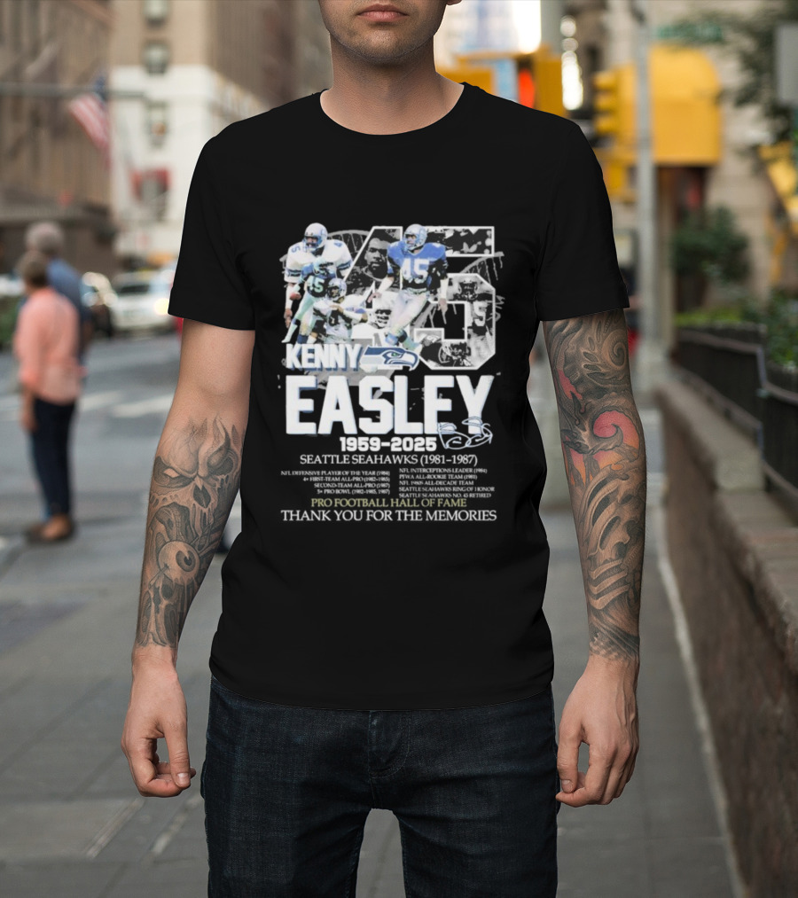 Kenny Easley Seattle Seahawks Pro Football Hall Of Fame Thank You For The Memories 1959-2025 Signature 45 T-Shirt