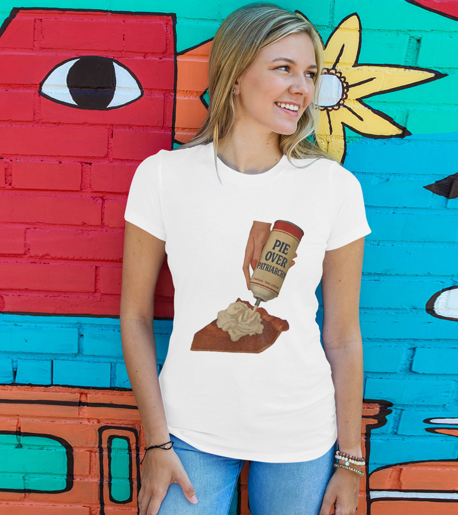 Pie Over Patriarchy Feminist Empowerment Thanksgiving Trend T-Shirt
