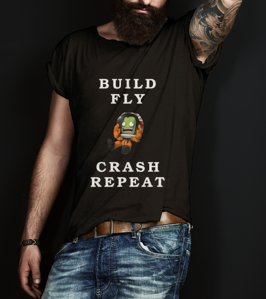 Build Fly Crash Repeat Kerbal Space Program Astronaut Character T-Shirt