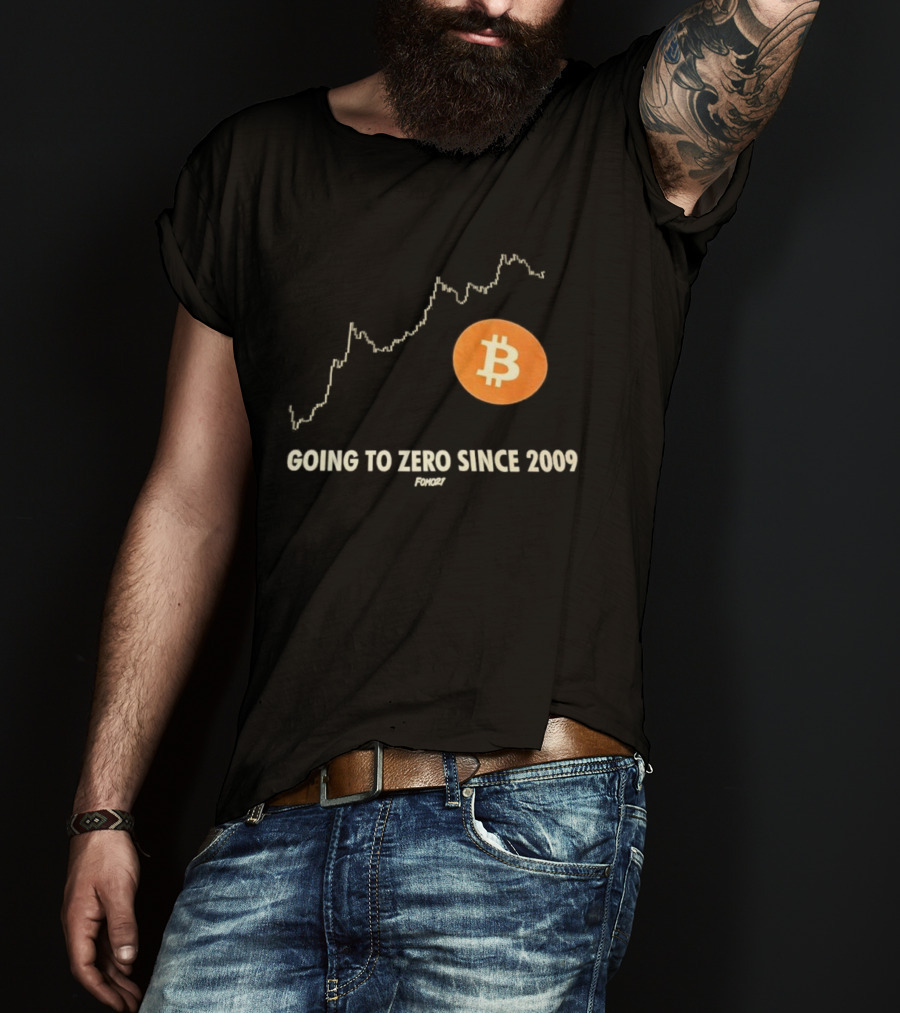 Bitcoin Going To Zero Since 2009 Funny Chart Crypto Humor T-Shirt