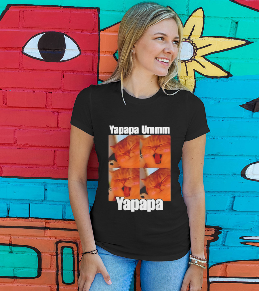 Yapapa Ummmm Funny Yapapa Ummmm Yapapa Cat Meme T-Shirt