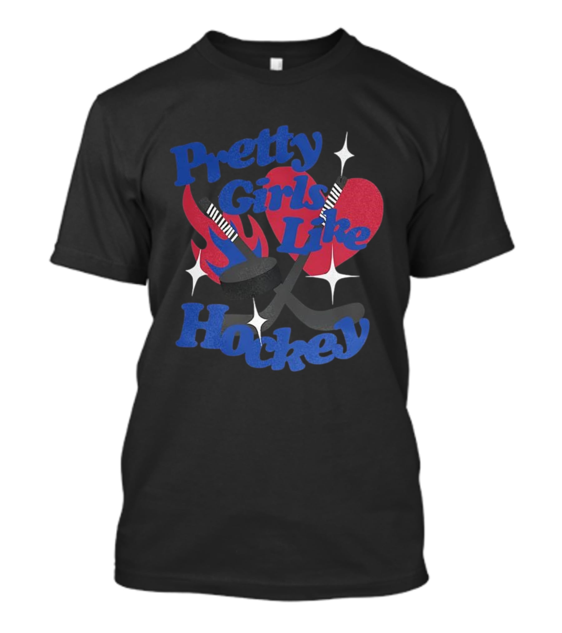 Pretty Girls Like Hockey Sticks And Pucks With Heart And Flames T-Shirt