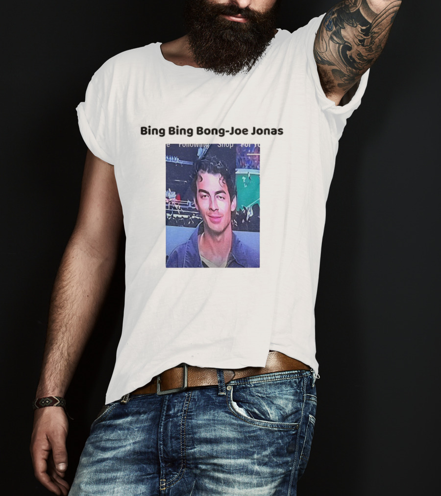 Bing Bing Bong Joe Jonas Following Shop T-Shirt