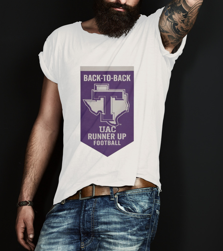 Back To Back UAC Runner Up Football Tarleton State Texans T-Shirt