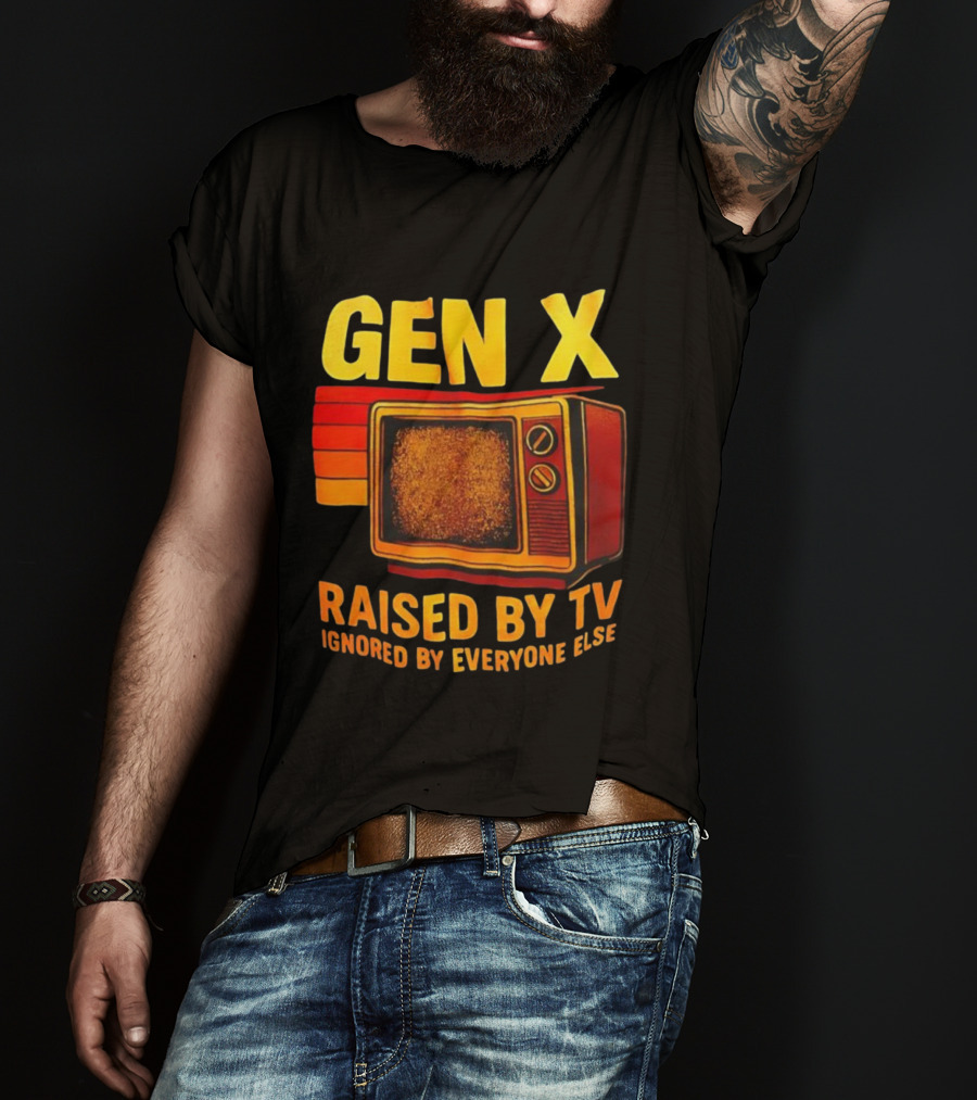 Gen X Raised By TV Ignored By Everyone Else Vintage Retro Television Illustration T-Shirt
