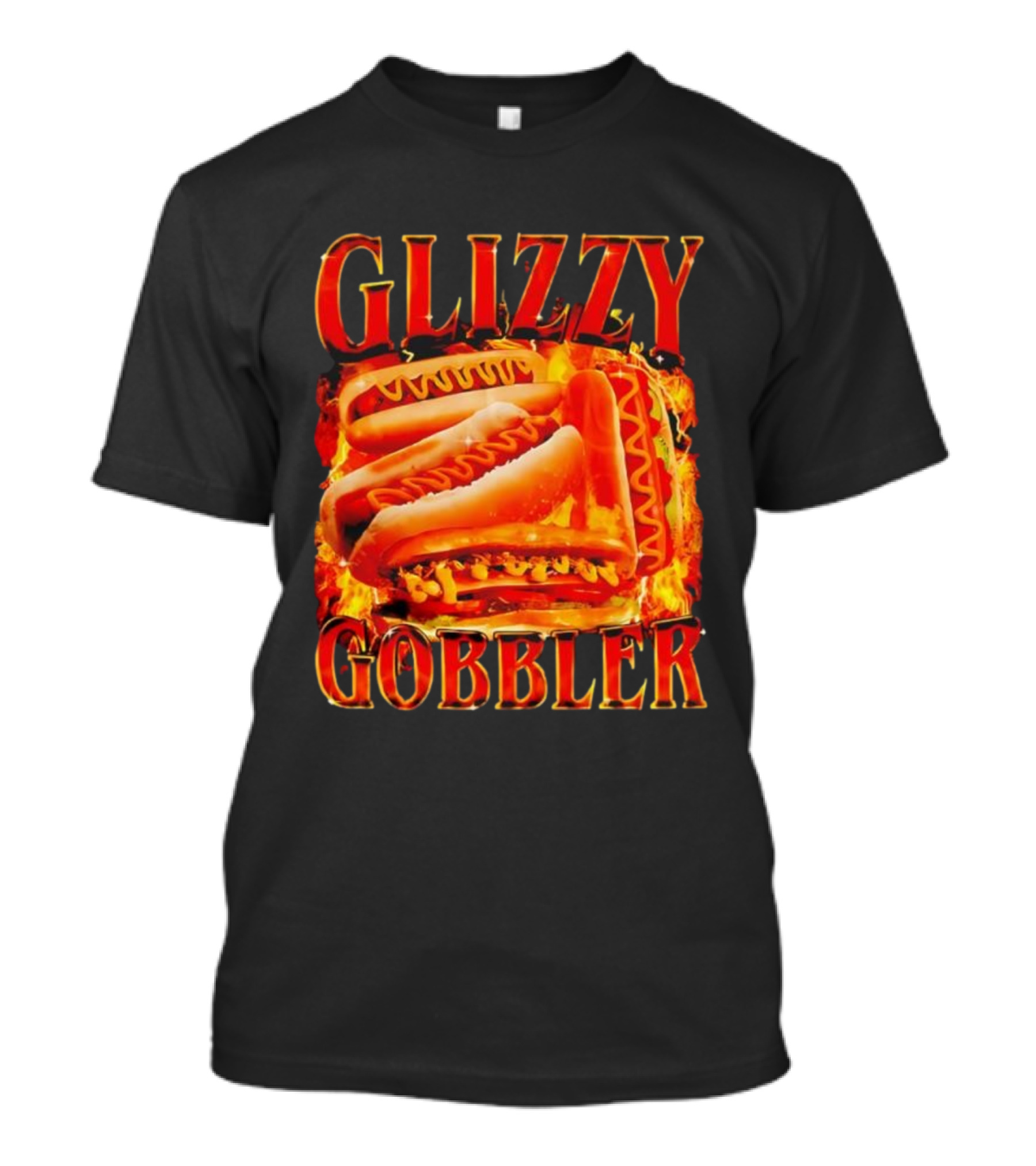 Glizzy Gobbler Hotdog Flamethrower Feast T-Shirt
