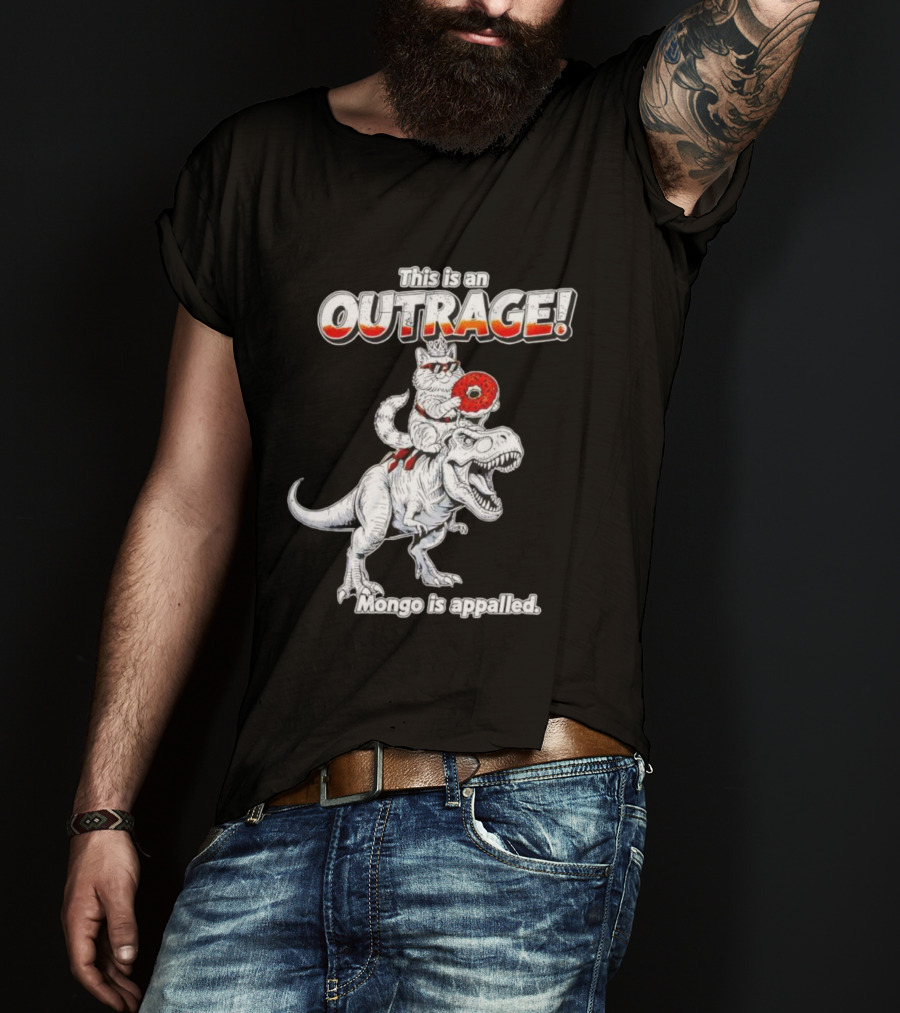 This Is An Outrage Mongo Is Appalled Cat Riding Dinosaur With Donut T-Shirt