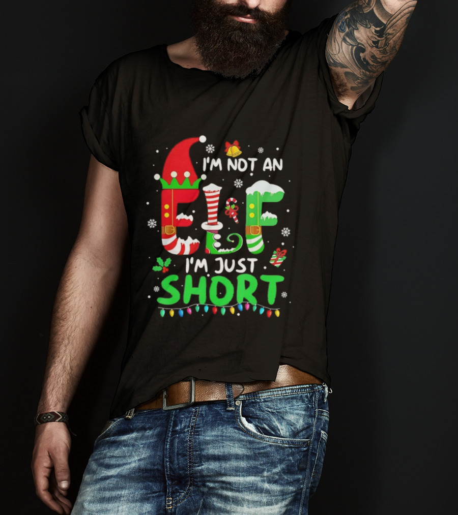 I'm Not An Elf I'm Just Short Christmas Funny Holiday Lights Snowflakes T-Shirt