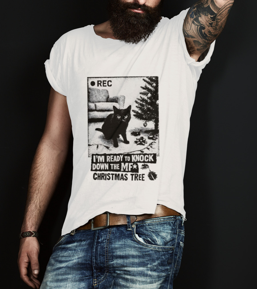 REC Black Cat Ready To Knock Down The MF Christmas Tree T-Shirt