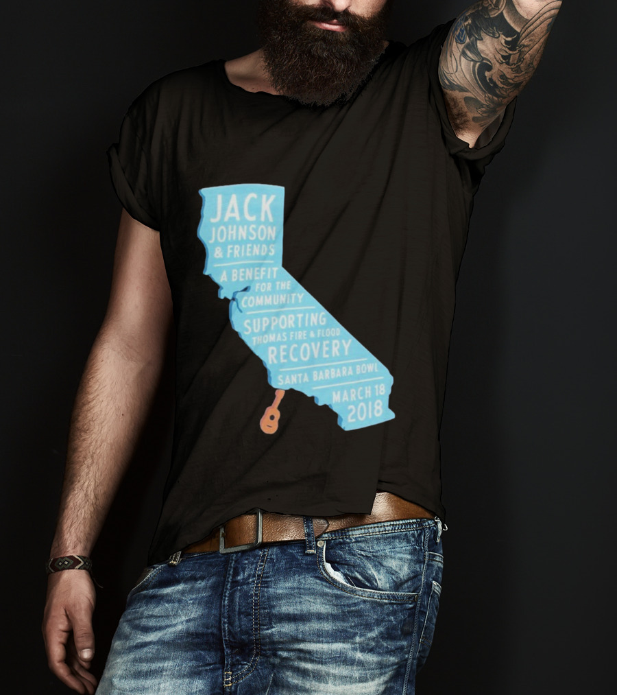 Jack Johnson Friends Benefit Community Thomas Fire Flood Recovery Santa Barbara Bowl March 18 2018 T-Shirt