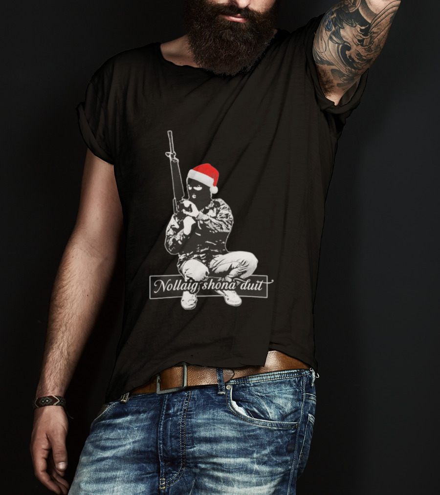Nollaig Shona Duit Irish Republican Army IRA Christmas Santa Hat Masked Figure T-Shirt