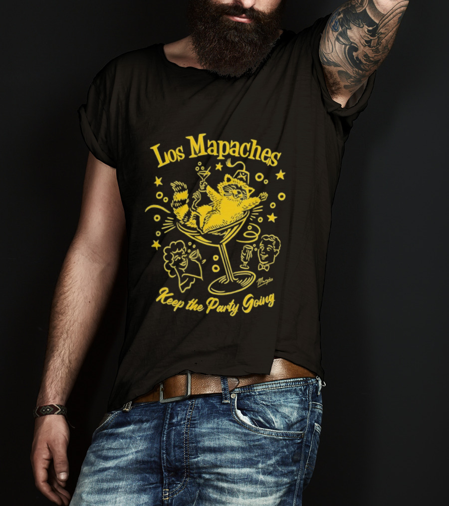 Los Mapaches Keep The Party Going Raccoon Cocktails And Fun T-Shirt