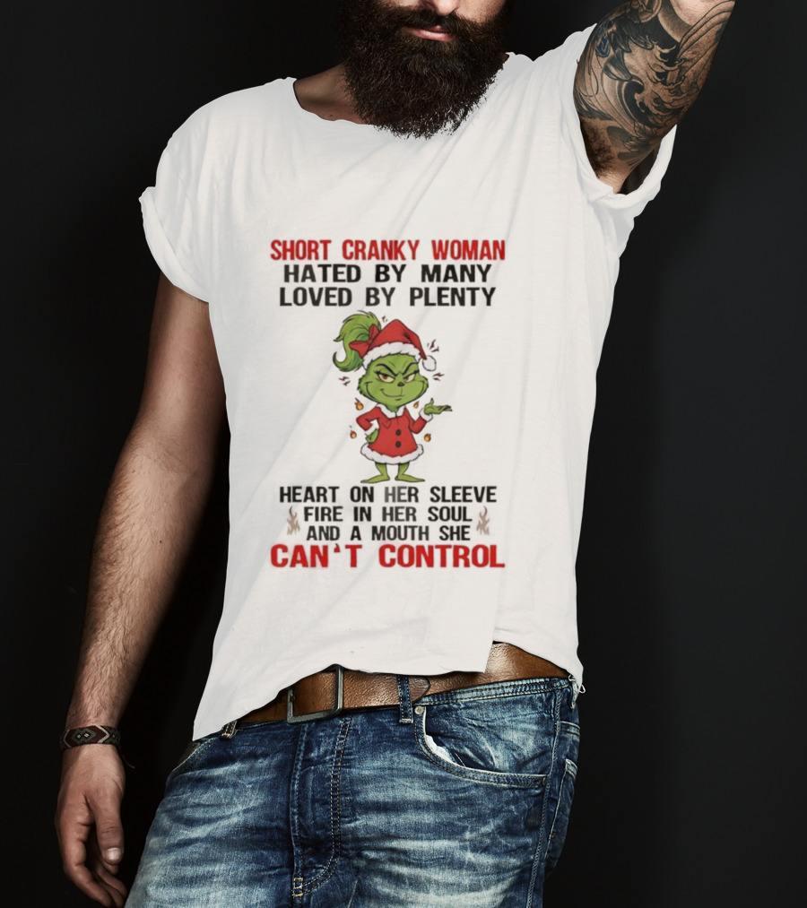 Short Cranky Woman Grinch Santa Can’t Control Christmas Humor T-Shirt