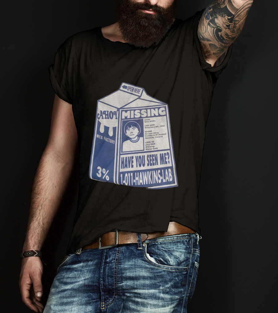 Stranger Things Missing Have You Seen Me 011 Hawkins Lab Ahoy Milk Factory 3 Percent T-Shirt
