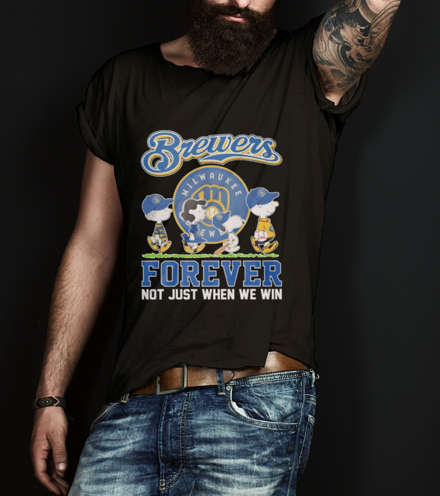Milwaukee Brewers Peanuts Characters Forever Not Just When We Win T-Shirt
